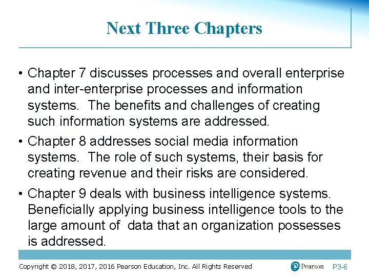 Next Three Chapters • Chapter 7 discusses processes and overall enterprise and inter-enterprise processes