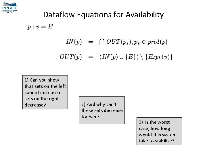 Dataflow Equations for Availability 1) Can you show that sets on the left cannot