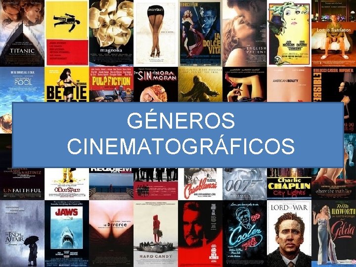 GÉNEROS CINEMATOGRÁFICOS 