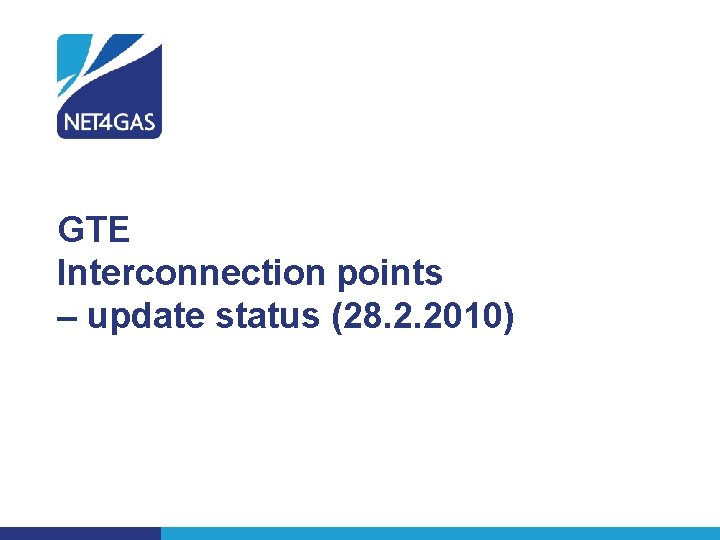 GTE Interconnection points – update status (28. 2. 2010) 