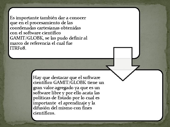 Es importante también dar a conocer que en el procesamiento de las coordenadas cartesianas