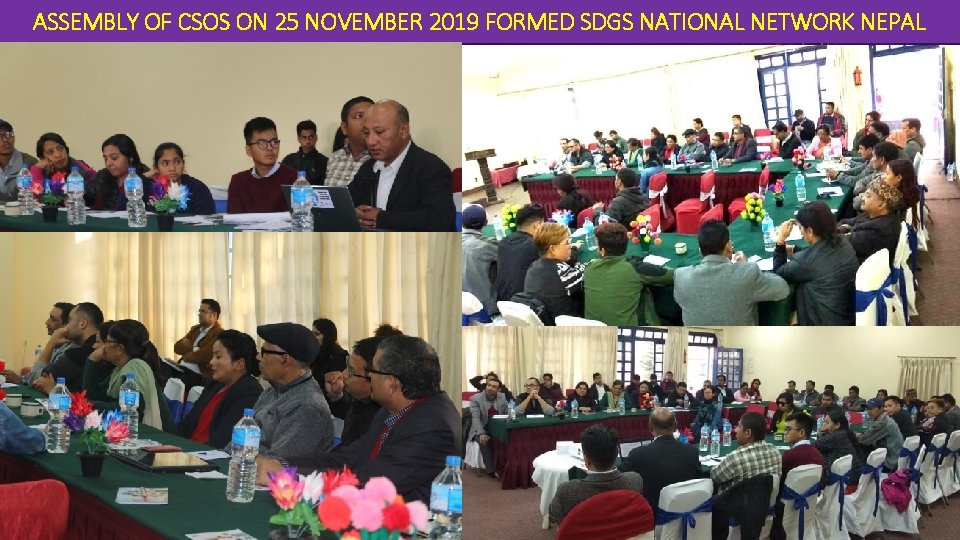 ASSEMBLY OF CSOS ON 25 NOVEMBER 2019 FORMED SDGS NATIONAL NETWORK NEPAL 