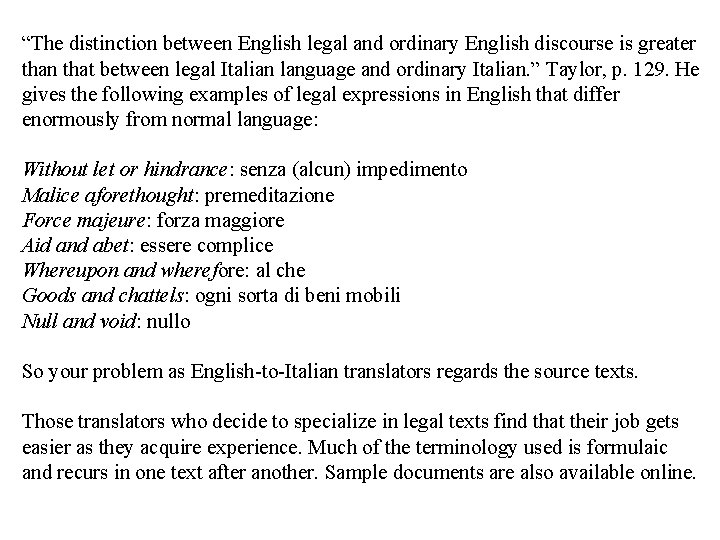 “The distinction between English legal and ordinary English discourse is greater than that between