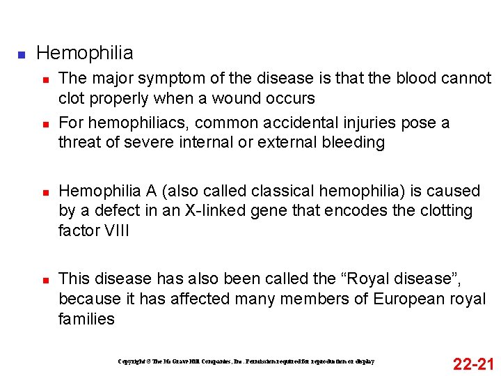 n Hemophilia n n The major symptom of the disease is that the blood
