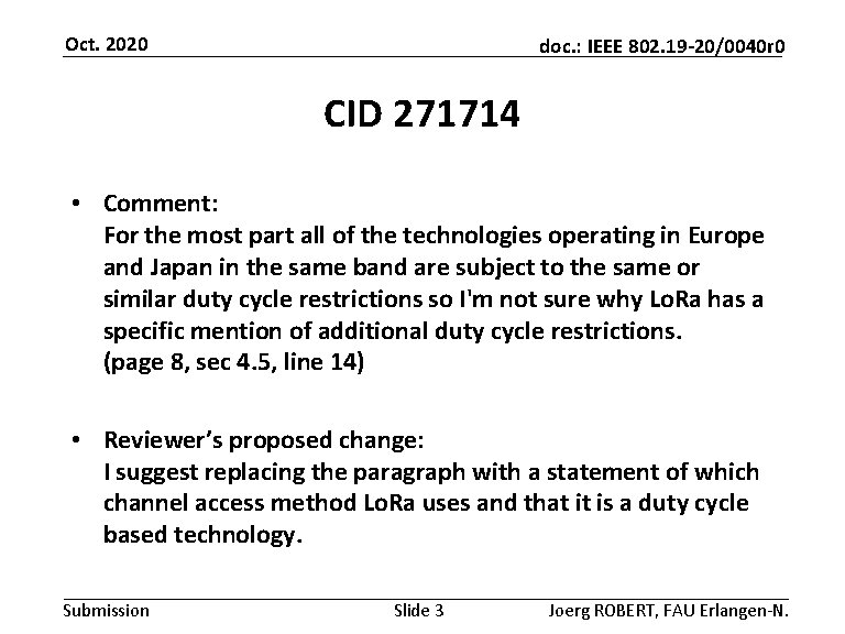 Oct. 2020 doc. : IEEE 802. 19 -20/0040 r 0 CID 271714 • Comment: