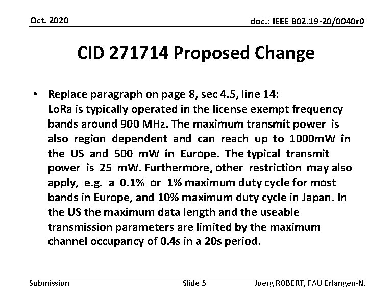 Oct. 2020 doc. : IEEE 802. 19 -20/0040 r 0 CID 271714 Proposed Change