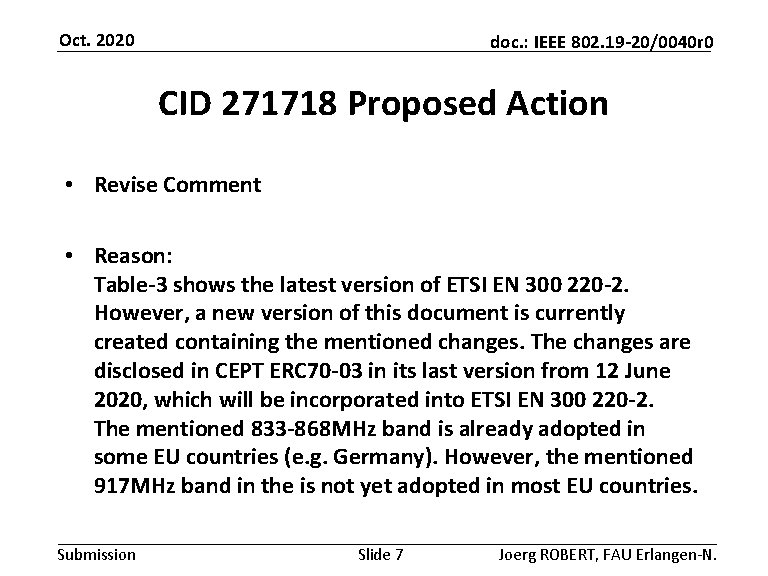 Oct. 2020 doc. : IEEE 802. 19 -20/0040 r 0 CID 271718 Proposed Action