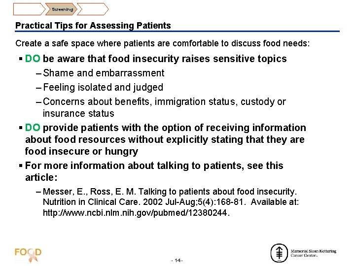Screening Practical Tips for Assessing Patients Create a safe space where patients are comfortable
