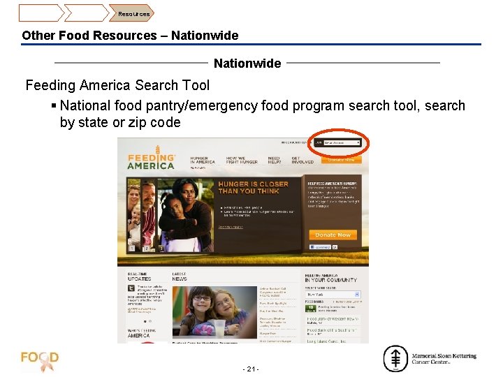 Resources Other Food Resources – Nationwide Feeding America Search Tool § National food pantry/emergency