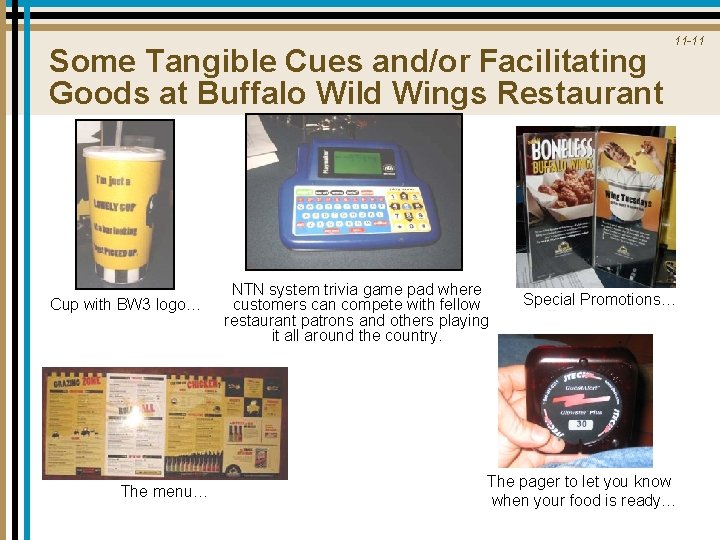 Some Tangible Cues and/or Facilitating Goods at Buffalo Wild Wings Restaurant Cup with BW