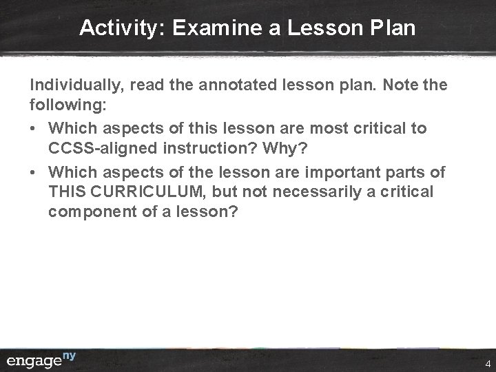 Activity: Examine a Lesson Plan Individually, read the annotated lesson plan. Note the following: