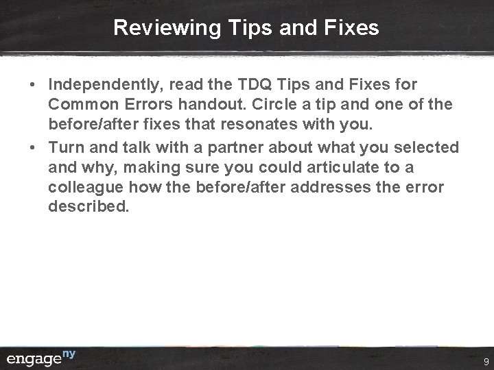 Reviewing Tips and Fixes • Independently, read the TDQ Tips and Fixes for Common