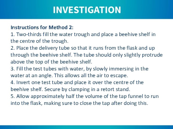 Instructions for Method 2: 1. Two-thirds fill the water trough and place a beehive