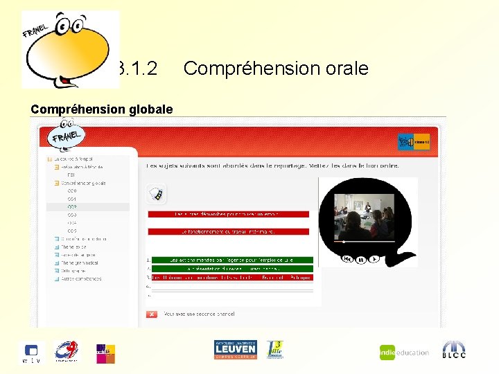 3. 1. 2 Compréhension globale Compréhension orale 