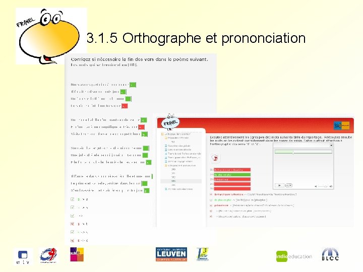 3. 1. 5 Orthographe et prononciation 