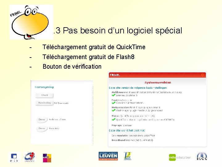 5. 3 Pas besoin d’un logiciel spécial - Téléchargement gratuit de Quick. Time -