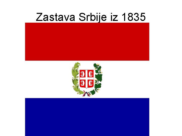 Zastava Srbije iz 1835 