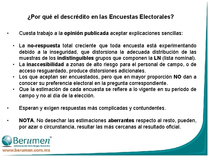 ¿Por qué el descrédito en las Encuestas Electorales? • Cuesta trabajo a la opinión