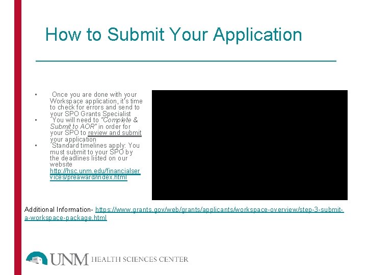 How to Submit Your Application • • • Once you are done with your
