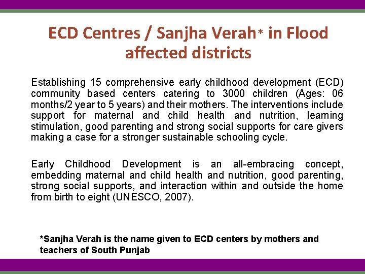 ECD Centres / Sanjha Verah* in Flood affected districts Establishing 15 comprehensive early childhood