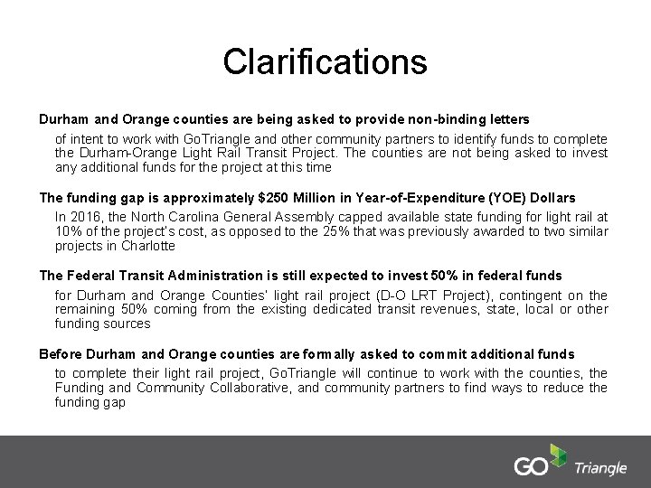 Clarifications Durham and Orange counties are being asked to provide non-binding letters of intent