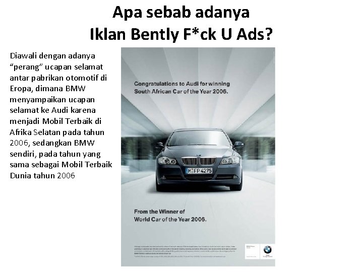 Apa sebab adanya Iklan Bently F*ck U Ads? Diawali dengan adanya “perang” ucapan selamat