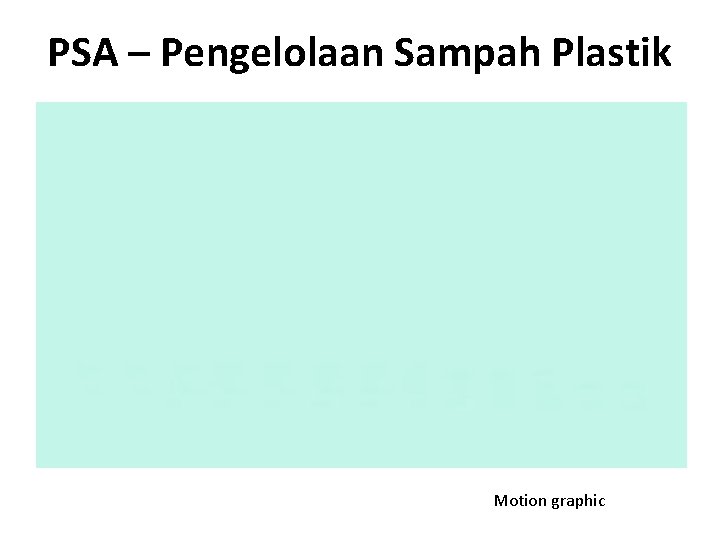 PSA – Pengelolaan Sampah Plastik Motion graphic 