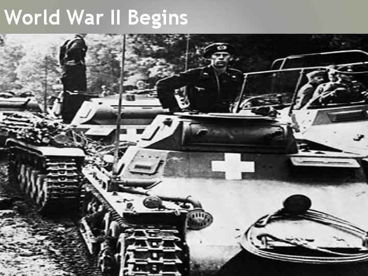 World War II Begins 