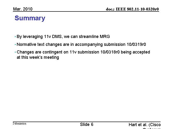 Mar. 2010 doc. : IEEE 802. 11 -10 -0320 r 0 Summary • By