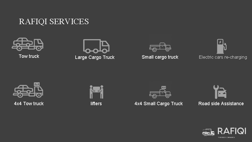 RAFIQI SERVICES Tow truck Large Cargo Truck Small cargo truck 4 x 4 Tow