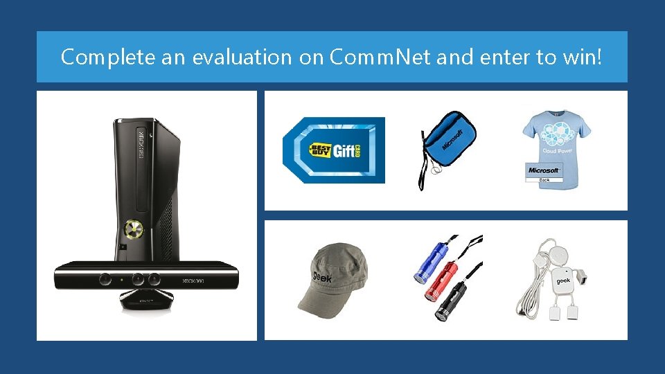 Complete an evaluation on Comm. Net and enter to win! 