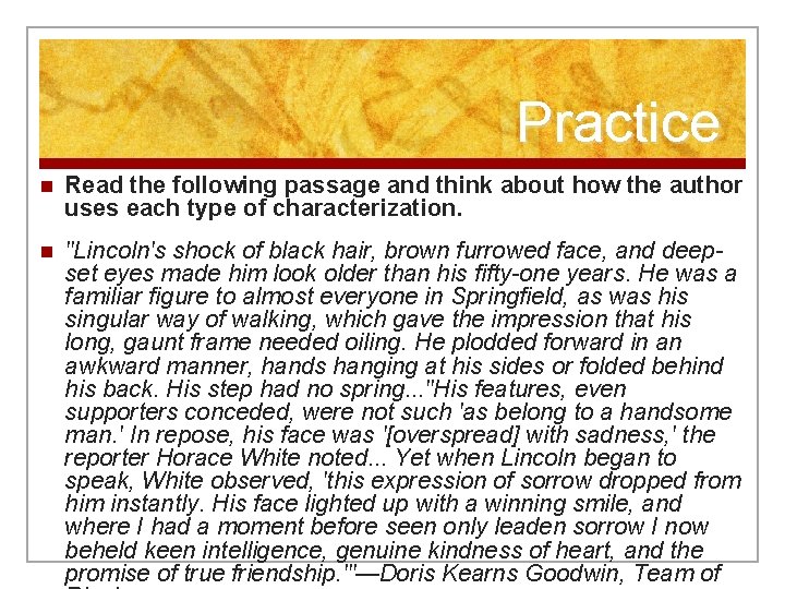 Practice n Read the following passage and think about how the author uses each