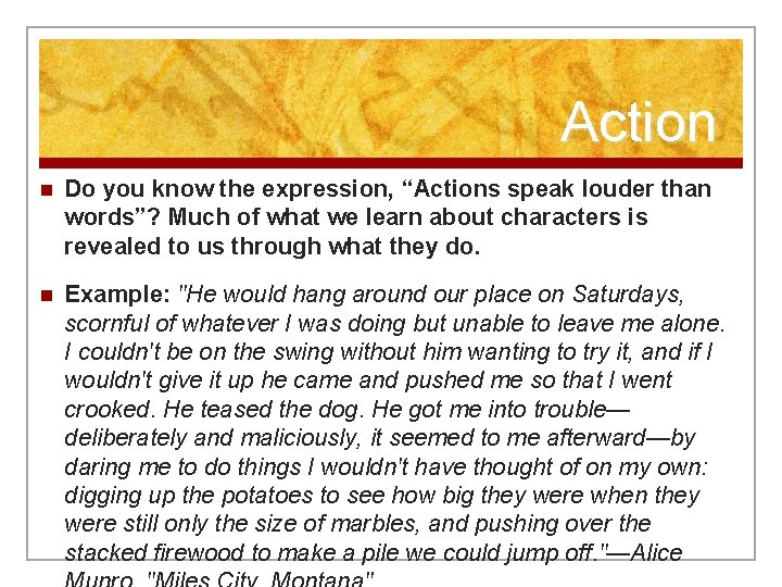 Action n Do you know the expression, “Actions speak louder than words”? Much of