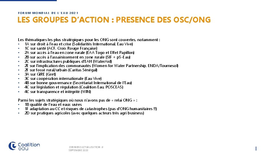 FORUM MONDIAL DE L’EAU 2021 LES GROUPES D’ACTION : PRESENCE DES OSC/ONG Les thématiques