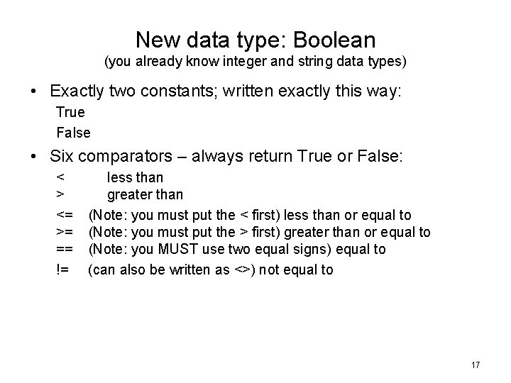 New data type: Boolean (you already know integer and string data types) • Exactly