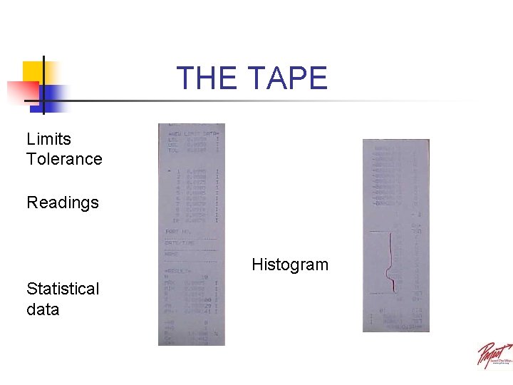 THE TAPE Limits Tolerance Readings Histogram Statistical data 