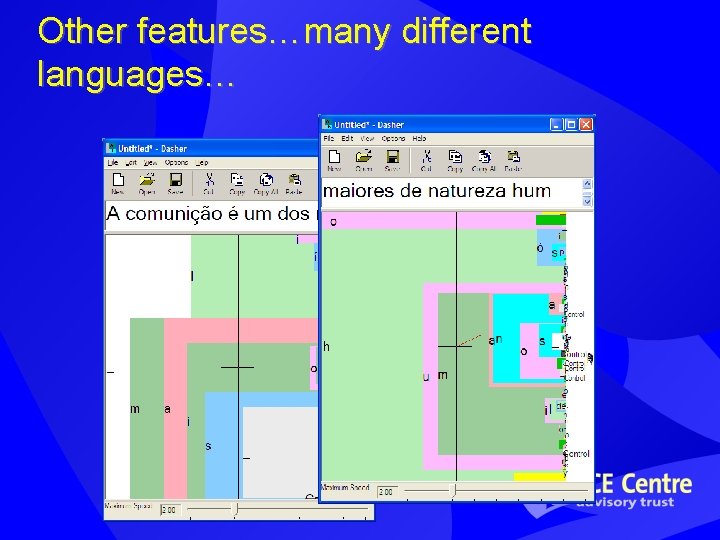 Other features…many different languages… Other features…many different languages…