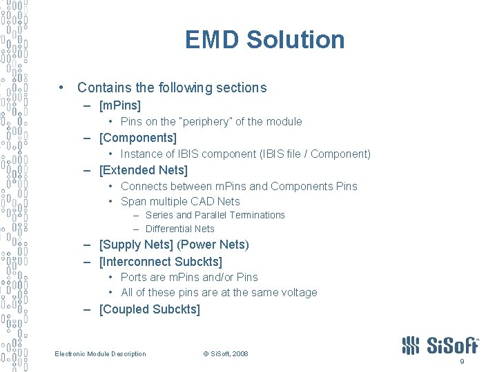 EMD Solution • Contains the following sections – [m. Pins] • Pins on the