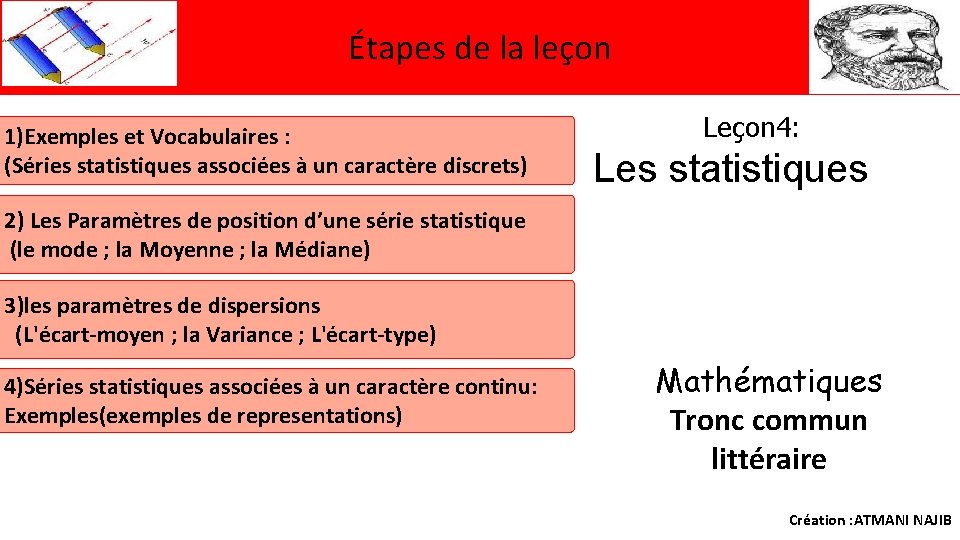 Étapes de la leçon 1)Exemples et Vocabulaires : (Séries statistiques associées à un caractère