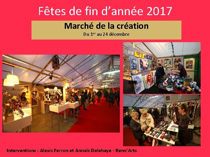 Fêtes de fin d’année 2017 Marché de la création Du 1 er au 24