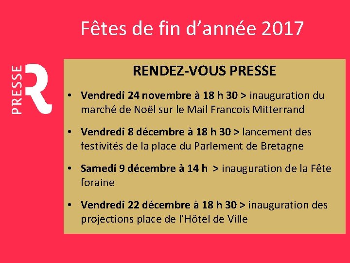 Fêtes de fin d’année 2017 RENDEZ-VOUS PRESSE • Vendredi 24 novembre à 18 h