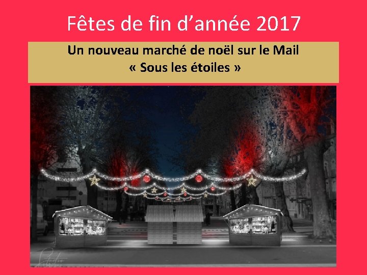 Fêtes de fin d’année 2017 Un nouveau marché de noël sur le Mail «