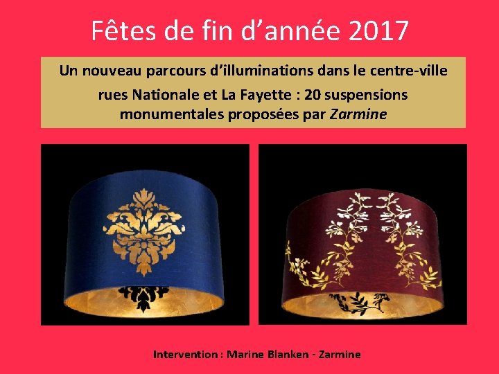 Fêtes de fin d’année 2017 Un nouveau parcours d’illuminations dans le centre-ville rues Nationale