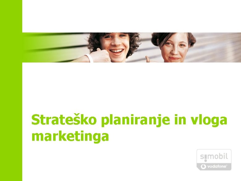 Strateško planiranje in vloga marketinga 