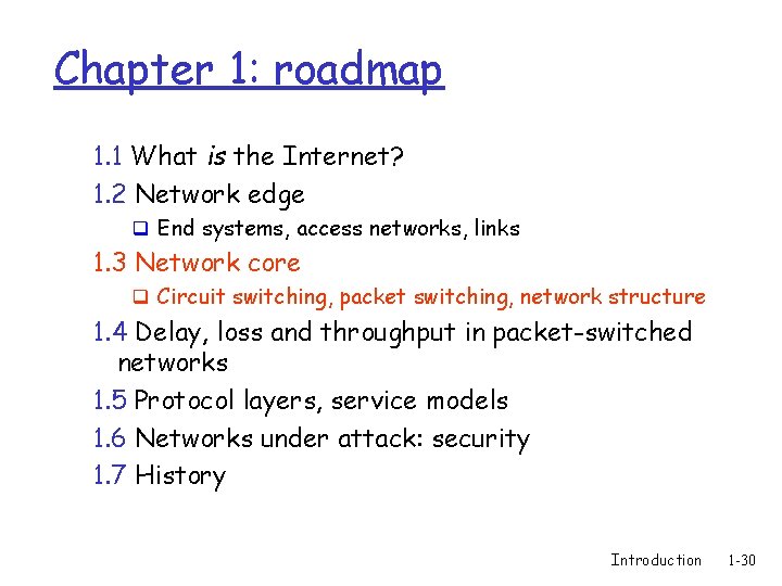 Chapter 1: roadmap 1. 1 What is the Internet? 1. 2 Network edge q