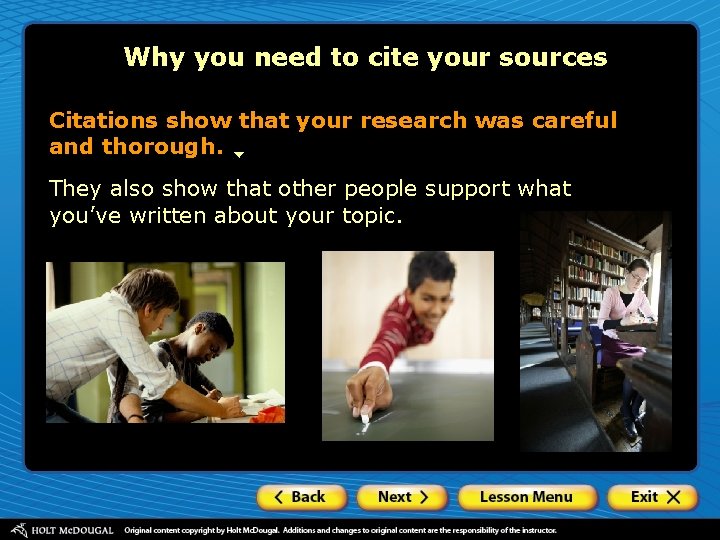 Why you need to cite your sources Citations show that your research was careful