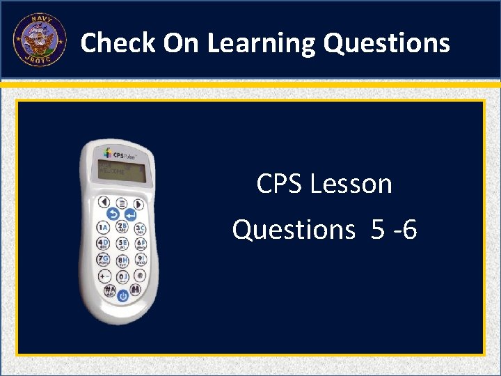 Check On Learning Questions CPS Lesson Questions 5 -6 