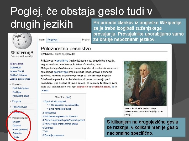 Poglej, če obstaja geslo tudi v Pri priredbi člankov iz angleške Wikipedije drugih jezikih