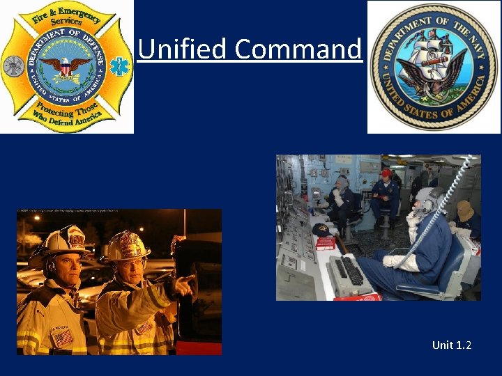Unified Command Unit 1. 2 
