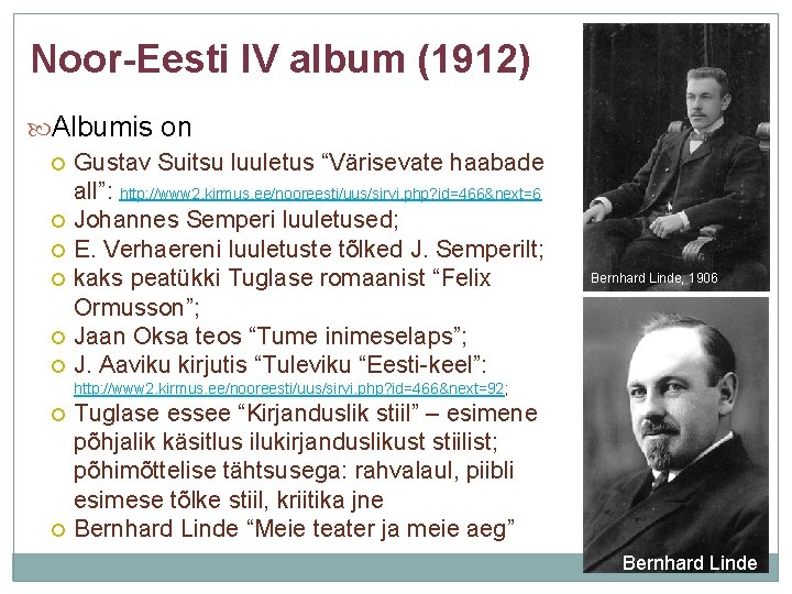 Noor-Eesti IV album (1912) Albumis on Gustav Suitsu luuletus “Värisevate haabade all”: http: //www